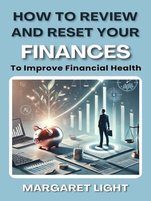 cover image of How to Review and Reset Your Finances to Improve Financial Health